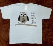 "Owl You Need is Love" Kids Graphic Tee